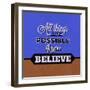 All Things are Possible If You Believe 1-Lorand Okos-Framed Art Print