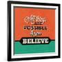 All Things are Possible If You Believe-Lorand Okos-Framed Art Print