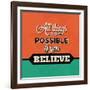 All Things are Possible If You Believe-Lorand Okos-Framed Art Print