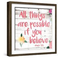 All Things are Possible if You Believe-Jace Grey-Framed Art Print