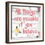 All Things are Possible if You Believe-Jace Grey-Framed Art Print