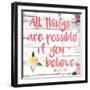 All Things are Possible if You Believe-Jace Grey-Framed Art Print