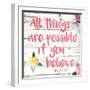 All Things are Possible if You Believe-Jace Grey-Framed Art Print