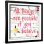 All Things are Possible if You Believe-Jace Grey-Framed Art Print