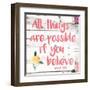 All Things are Possible if You Believe-Jace Grey-Framed Art Print