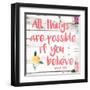 All Things are Possible if You Believe-Jace Grey-Framed Art Print