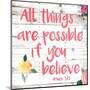 All Things are Possible if You Believe-Jace Grey-Mounted Art Print