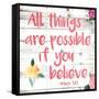 All Things are Possible if You Believe-Jace Grey-Framed Stretched Canvas