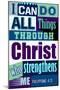 All Things Through Christ (blue)-null-Mounted Art Print