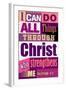 All Things Through Christ (pink)-null-Framed Art Print