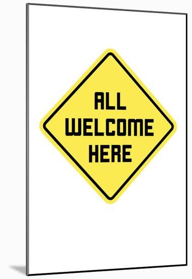 All Welcome Here-null-Mounted Poster