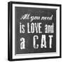 All You Need Cat-Erin Clark-Framed Giclee Print
