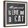 All You Need Cat-Erin Clark-Framed Giclee Print