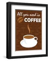 All You Need Is Coffee-comodo777-Framed Art Print