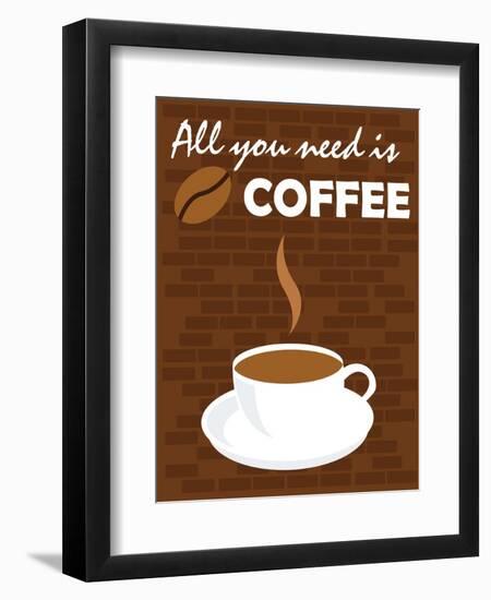 All You Need Is Coffee-comodo777-Framed Art Print