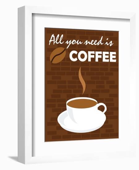 All You Need Is Coffee-comodo777-Framed Art Print