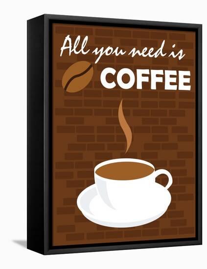 All You Need Is Coffee-comodo777-Framed Stretched Canvas
