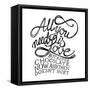 All You Need Is Love and Chocolate-ONiONAstudio-Framed Stretched Canvas