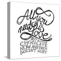 All You Need Is Love and Chocolate-ONiONAstudio-Stretched Canvas