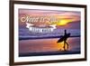 All You Need Is Love and Great Waves - Surfer and Sunset-Lantern Press-Framed Art Print