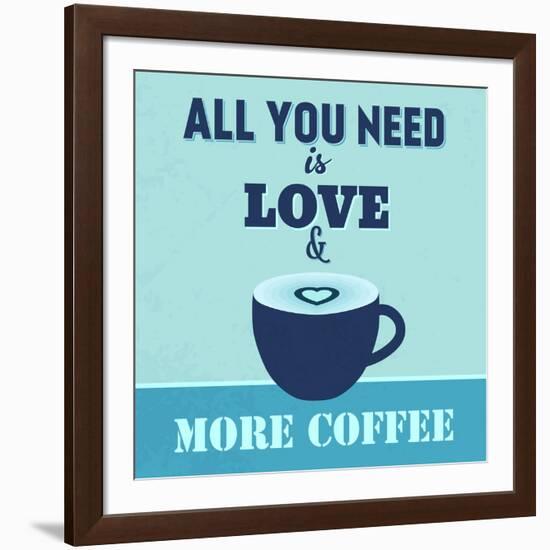 All You Need Is Love and More Coffee 1-Lorand Okos-Framed Art Print