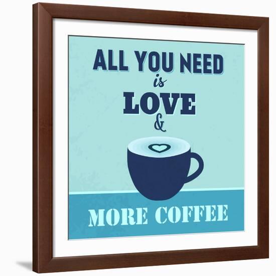 All You Need Is Love and More Coffee 1-Lorand Okos-Framed Art Print