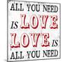 All You Need is Love-Max Carter-Mounted Art Print