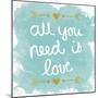 All You Need Is Love-N. Harbick-Mounted Art Print