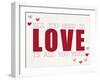 All You Need is LOVE-Allen Kimberly-Framed Art Print