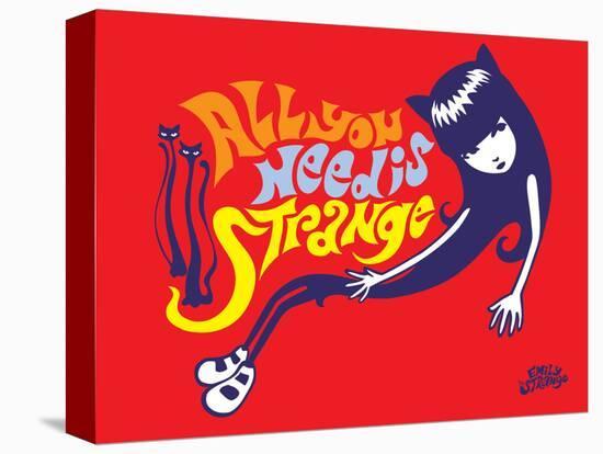 All You Need is Strange-Emily the Strange-Stretched Canvas