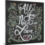 All You Needis Love-Elizabeth Caldwell-Mounted Giclee Print