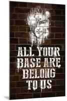All Your Base Graffiti Video Game-null-Mounted Art Print