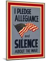 Allegiance and Silence War Poster-Found Image Press-Mounted Giclee Print