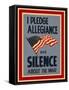 Allegiance and Silence War Poster-Found Image Press-Framed Stretched Canvas