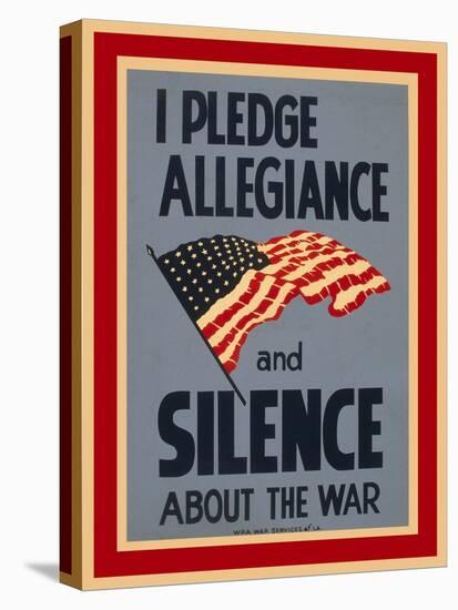 Allegiance and Silence War Poster-Found Image Press-Stretched Canvas