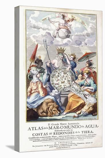 Allegorical Title-Page, from 'El Grande Nuevo Aumentado Atlas De La Mar , 1680-Jan Luyken-Stretched Canvas