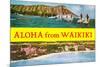 Aloha from Waikiki, Hawaii-null-Mounted Art Print