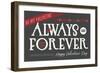 Always and Forever Happy Valentines Day-Lantern Press-Framed Art Print