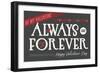 Always and Forever Happy Valentines Day-Lantern Press-Framed Art Print