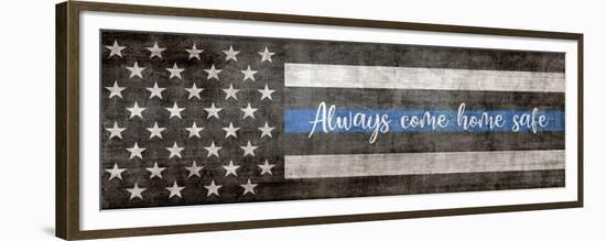 Always Come Home Safe Police-Natalie Carpentieri-Framed Premium Giclee Print