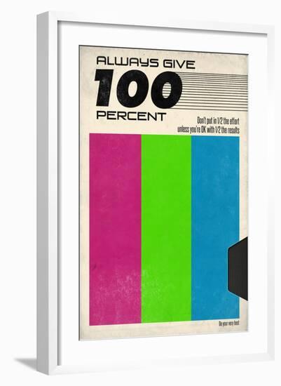 Always Give 100 Percent - VHS Tape-null-Framed Art Print