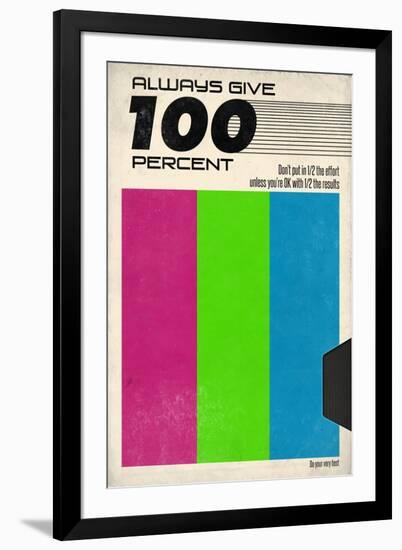 Always Give 100 Percent - VHS Tape-null-Framed Art Print