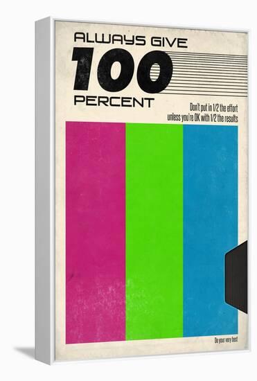 Always Give 100 Percent - VHS Tape-null-Framed Stretched Canvas