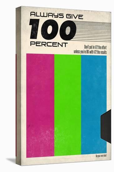 Always Give 100 Percent - VHS Tape-null-Stretched Canvas