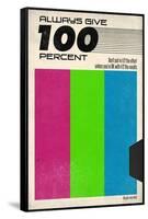 Always Give 100 Percent - VHS Tape-null-Framed Stretched Canvas