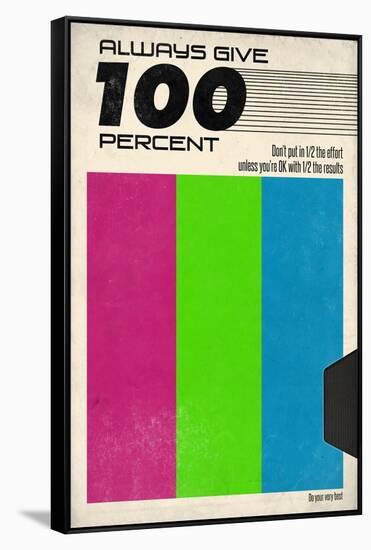 Always Give 100 Percent - VHS Tape-null-Framed Stretched Canvas