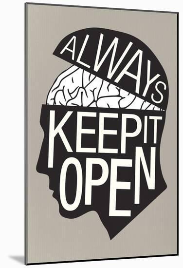 Always Keep It Open Poster-null-Mounted Poster