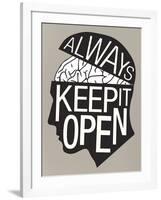 Always Keep It Open Poster-null-Framed Art Print