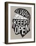 Always Keep It Open Poster-null-Framed Art Print