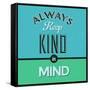 Always Keep Kind in Mind 1-Lorand Okos-Framed Stretched Canvas